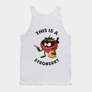 This Is A Strobbery Tank Top